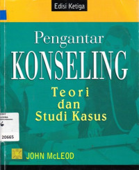 Pengantar konseling: teori dan studi kasus