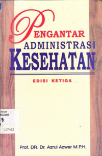 Pengantar Administrasi Kesehatan