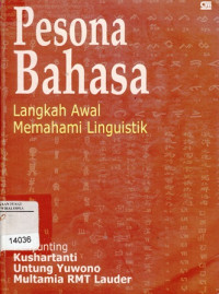 Pesona Bahasa : Langkah Awal Memahami Linguistik