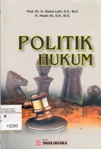 Politik Hukum Menuju Satu Sistem Hukum Nasional