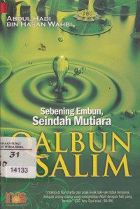 Sebening Embun, Seindah Mutiara Qalbun Salim