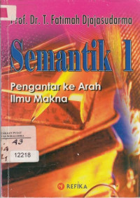 Simantik 1 : Pengantar Ke Arah Ilmu Makna