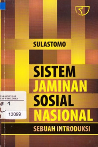 Sistem Jaminan Sosial Nasional: Sebuah Introduksi