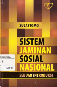 Sistem Jaminan Sosial Nasional Sebuah Introduksi