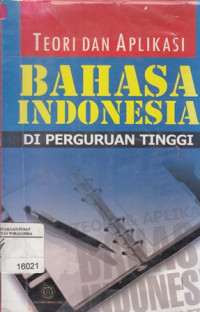 Teori Dan Aplikasi Bahasa Indonesia Diperguruan Tinggi