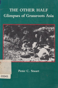 The Other Halft Glimpses of Grassroots Asia