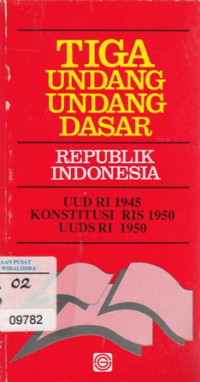 Tiga Undang-Undang Dasar Republik Indonesia UUD RI 1945