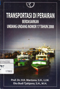 Transportasi Di Perairan Berdasarkan Undang-Undang Nomor 17 Tahun 2008